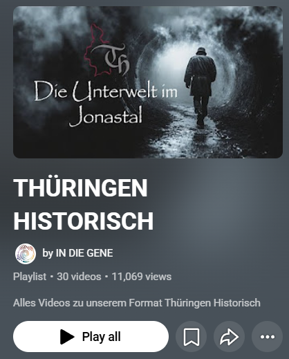 YouTube-Playlist Thüringen Historisch, 30 Videos